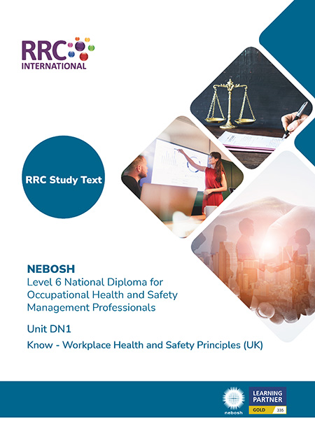 A Guide to the NEBOSH National Diploma for Occupational Health and Safety Management Professionals – Unit DN1: Know - Workplace Health and Safety Principles (UK) Book Image