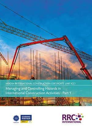 A Guide to the NEBOSH International Certificate in Construction Health and Safety Book Image