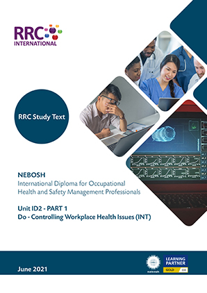 A Guide to the NEBOSH International Diploma for Occupational Health and Safety Management Professionals – Unit ID2: Do - Controlling Workplace Health Issues (International) Book Image