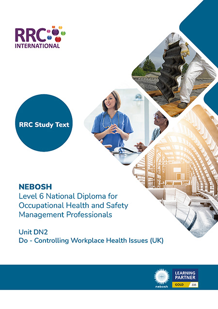 A Guide to the NEBOSH National Diploma for Occupational Health and Safety Management Professionals – Unit DN2: Do - Controlling Workplace Health Issues (UK) Book Image