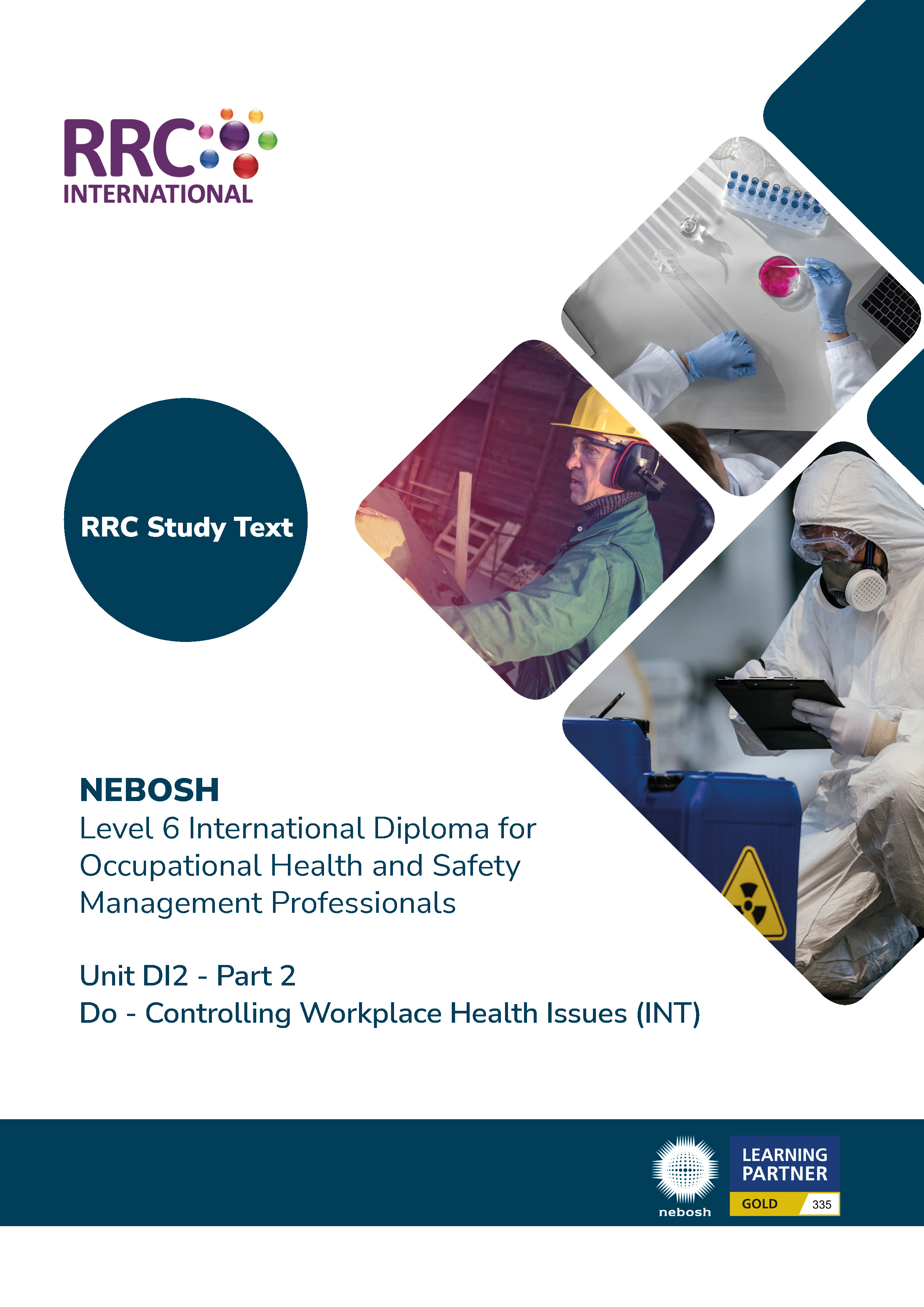 A Guide to the NEBOSH International Diploma for Occupational Health and Safety Management Professionals – Unit DI2: Do - Controlling Workplace Health Issues (International) Book Image