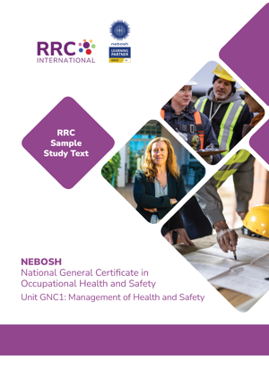 NEBOSH National General Certificate in Occupational Safety and Health Textbook Textbook Unit GNC1 Sample Study Text Page 1